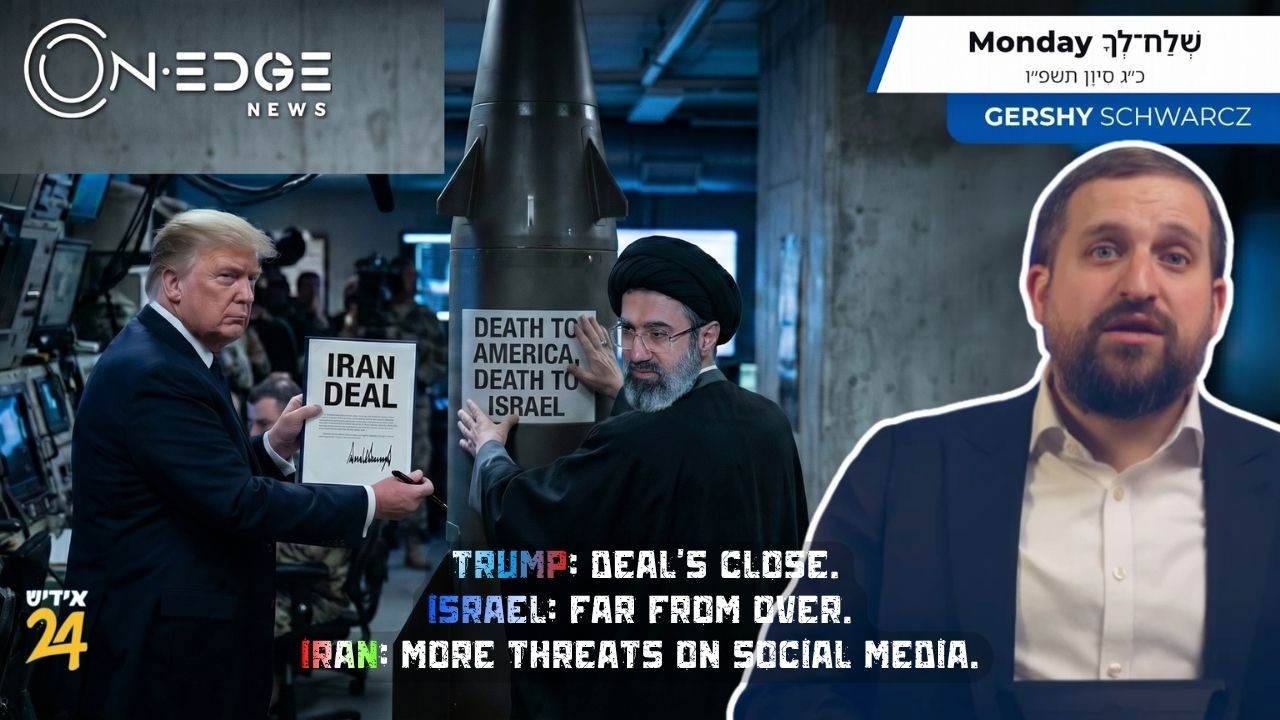 Trump: deal's close. Israel: far from over. Iran: more threats on social media.