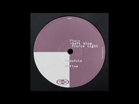 Phara — Unfold [FUSE07]
