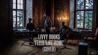 Livvy Rooks - Feels Like Home (Chantal Kreviazuk Cover) | Ont&#39; Sofa Live at Hazlewood Castle