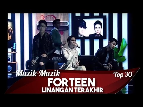 Muzik - Muzik 30 | Forteen | Linangan Terakhir