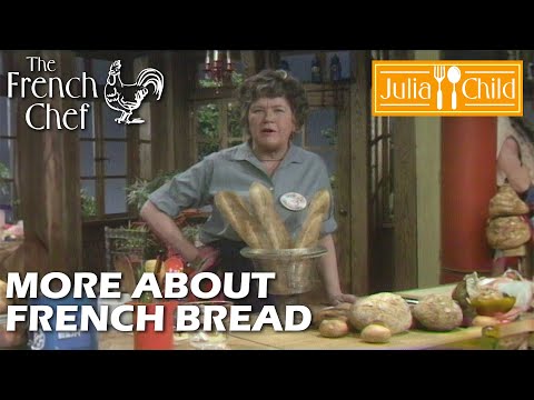 More About French Bread | The French Chef Season 7 | Julia Child