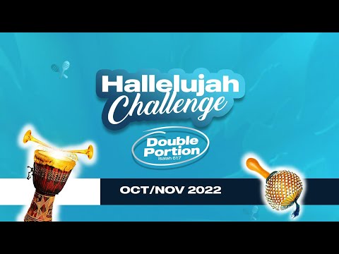 OCT/NOV || HALLELUJAH CHALLENGE || 2022 || DAY 19