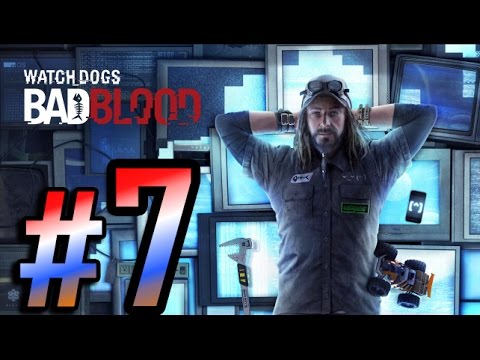 Watch Dogs: Bad Blood DLC Walkthrough HD - Part 7 [PS4]
