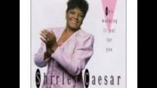 Shirley Caesar-&quot;He&#39;s Working It Out For You&quot;- Track 1