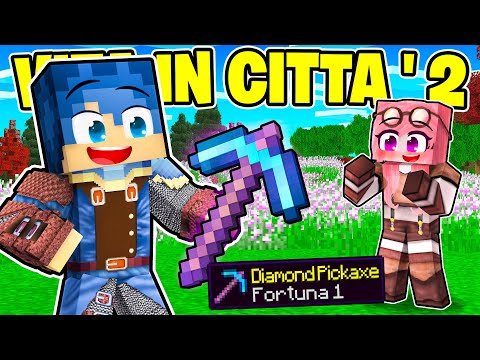 INCANTO IL PICCONE DI DIAMANTE CON FORTUNA! - VITA IN CITTÀ 2 MINECRAFT Ep.15