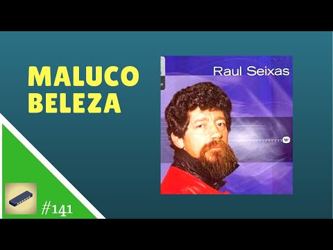 Aula 141 GAITA C - Maluco Beleza (Raul Seixas) - Tablatura fácil