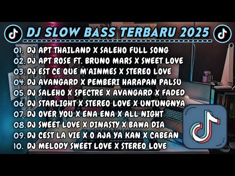 DJ SLOWBASS TERBARU 2025 || DJ APT THAILAND X SALEHO || DJ APT ROSE FT. BRUNO MARS X SWEET LOVE