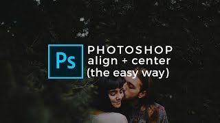 How To Perfectly Center Text in Photoshop FAST! Adobe Photoshop for total beginners