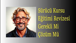 Sürücü Eğitim Merkezlerindeki Eğitim Yeterli Mi Revize Edilmeli Mi
