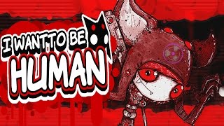 I Want To Be Human gameplay | Quick Look