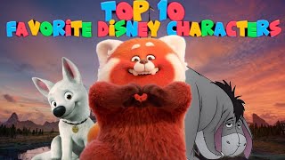 My Top 10 Favorite Disney Characters (2023)