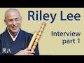 Riley Lee Interview – part 1