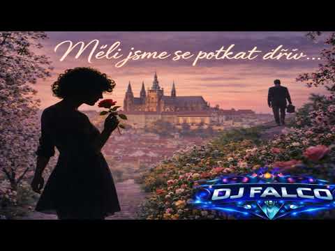 DJ Falco & Marie Rottrová  – Měli jsme se potkat dřív (Trance Energy Full Remix 2026 )