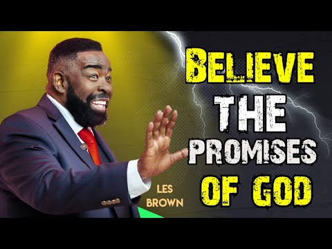 Les Brown: Believe the Promises of God – Motivational Christian Speech