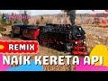 LAGU NAIK KERETA API REMIX Lagu Anak Balita