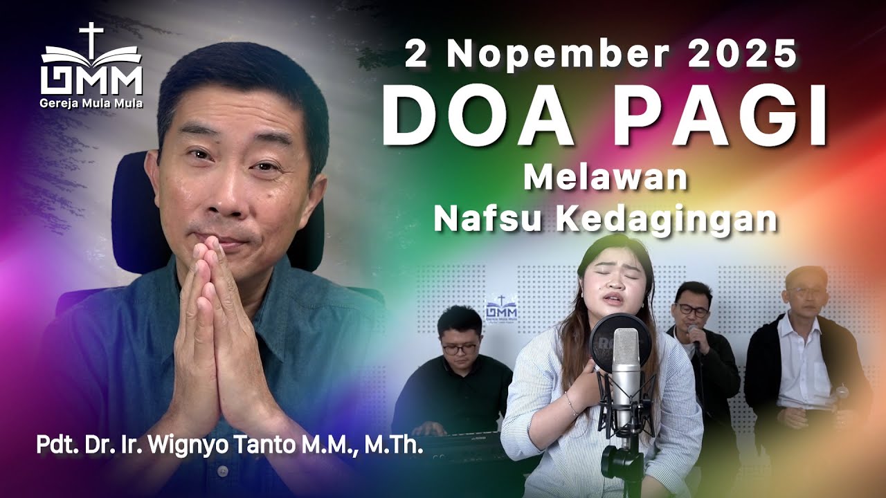 DOA PAGI | Melawan nafsu kedagingan – 2 November 2025 | Ps. Wignyo Tanto