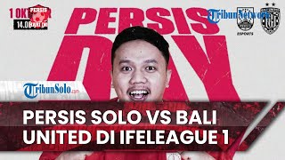 Persis Hari Ini: Persis Solo Bersiap Bidik Kebangkitan di Week 5 IFeLeague 1 saat Hadapi Bali United