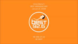Anna Maria X - Best Weekend Mix (January 6, 2008)