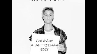 Justin Bieber  - Company (Alan Freeman Extended Edit)