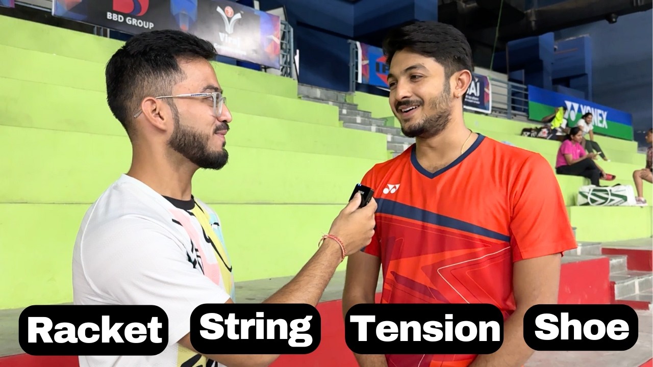 Asking India’s Top Badminton Players About Their Rackets, Strings, Tensions & Shoes | Men’s