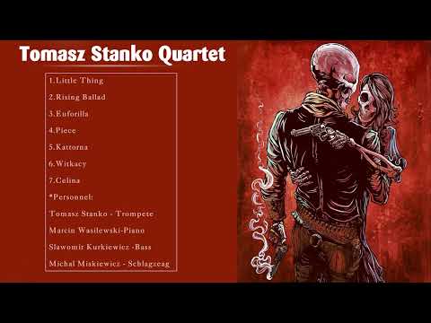 Best Of Tomasz Stanko Quartet All Time - Tomasz Stanko Quartet  Greatest Hits