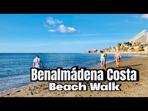 Benalmádena Costa Beach Walk! April 2023- Malaga Costa Del Sol!