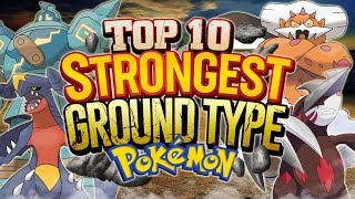 Top 10 Strongest Ground Type Pokemon
