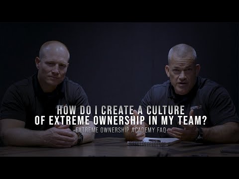 How Do I Create A Culture Of Extreme Ownership In My Team?