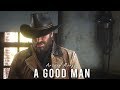 A Good Man Arthur Morgan RDR2