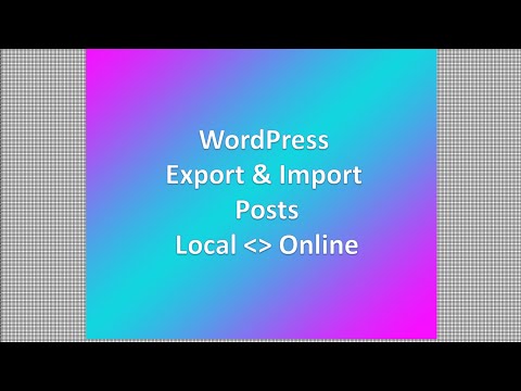 WordPress: Import and Export Posts