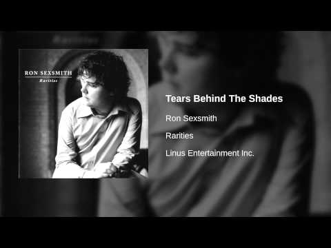 Tears Behind the Shades - Ron Sexsmith