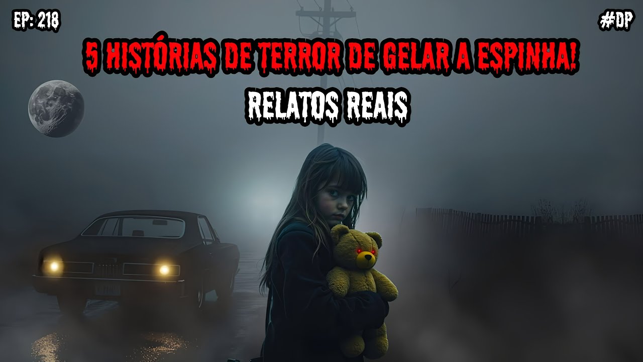 5 HISTÓRIAS DE TERROR - RELATOS REAIS | EP.218 #dp