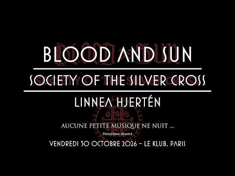 Blood And Sun, Society Of The Silver Cross et Linnea Hjertén en concert © Au-delà du silence