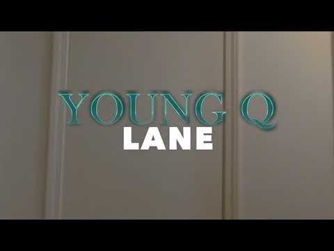 Young Q - Lane