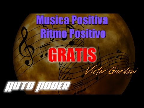 Musica Positiva - Ritmo Positivo - Karaokes - Motivación - Superación Personal - Control Emocional