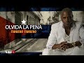 Tirso Duarte - Olvida La Pena (Audio oficial)