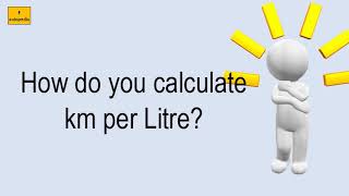 How Do You Calculate Km Per Litre?