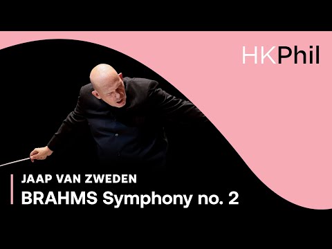 Brahms: Symphony no. 2 | Jaap van Zweden / HKPhil