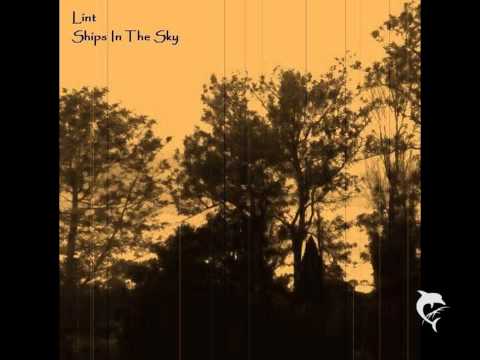 Lint - Ships in the Sky