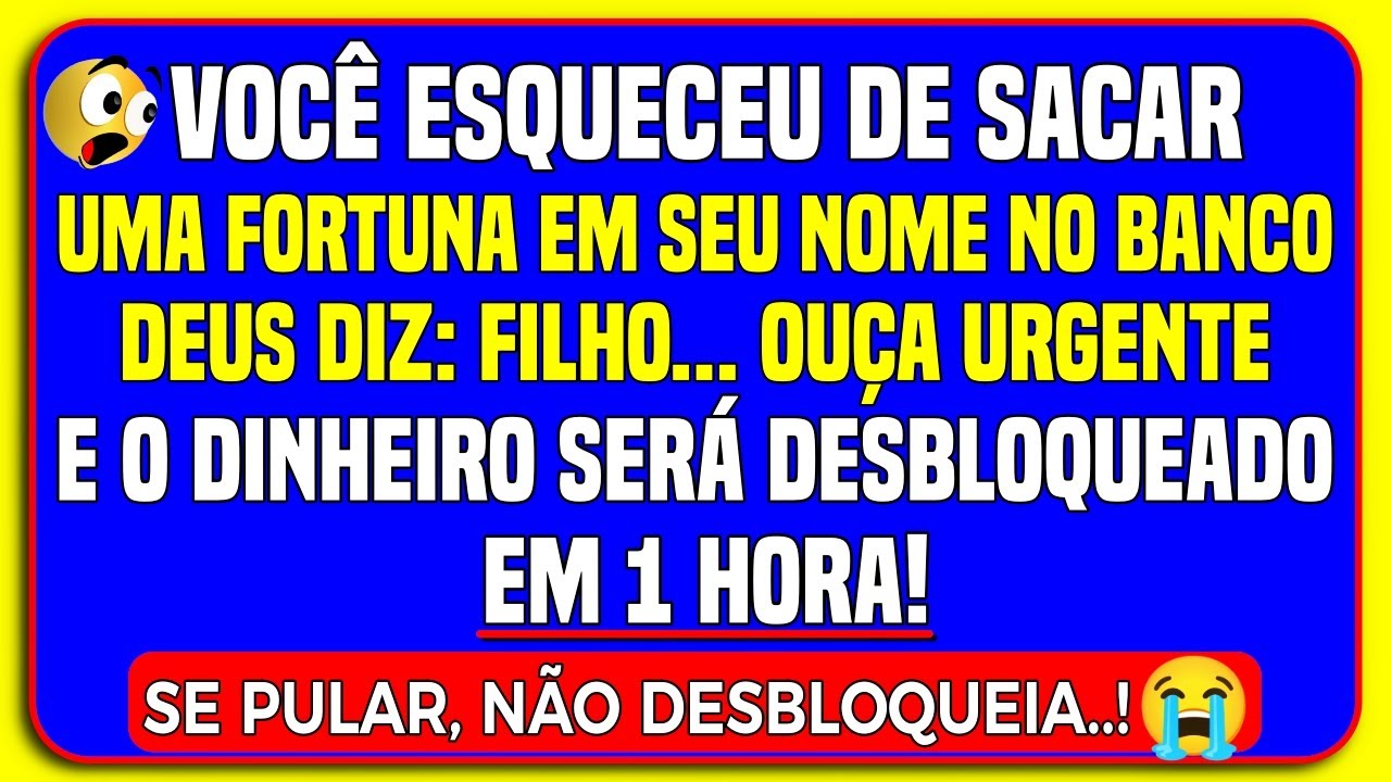 😍💸 VOCÊ VAI DESBLOQUEAR UMA FORTUNA HOJE - SE OUVIR ISSO IMEDIATAMENTE!