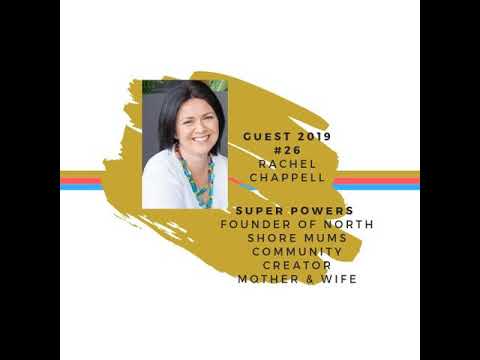Ep26. 2019 Rachel Chappell - Founder of North Shore Mums