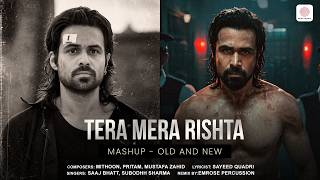 Tera Mera Rishta Mashup Old & New| Awarapan 1 & 2| Emraan Hashmi, Disha Patani, Shriya Saran| Emrose