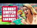 20 Of The Best Nintendo Switch Games Money Can Buy!