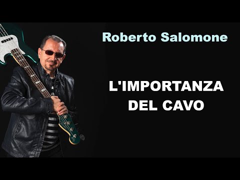 L'IMPORTANZA DEL CAVO - by Roberto Salomone