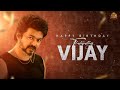 Happy Birthday Thalapathy Vijay Sun Pictures