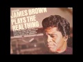 James Brown- Give It Up Or Turn It a Loose ...