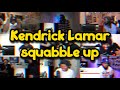 Kendrick Lamar Squabble Up REACTION MASHUP