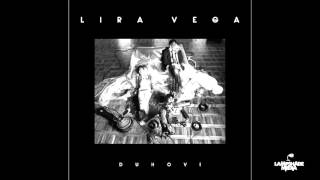 LIRA VEGA - DUHOVI (2015) - FULL ALBUM