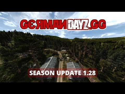 DayZ Season Update 1.28 #GermanDayZ.gg