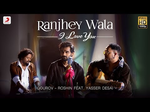 Poster ranjhey wala i love you lyrics – yasser desai